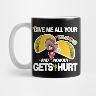 Fiesta Cinco de Mayo Funny Give Me All Your Tacos Red Chili Mug